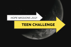 Teen Challenge Hope Missions Update